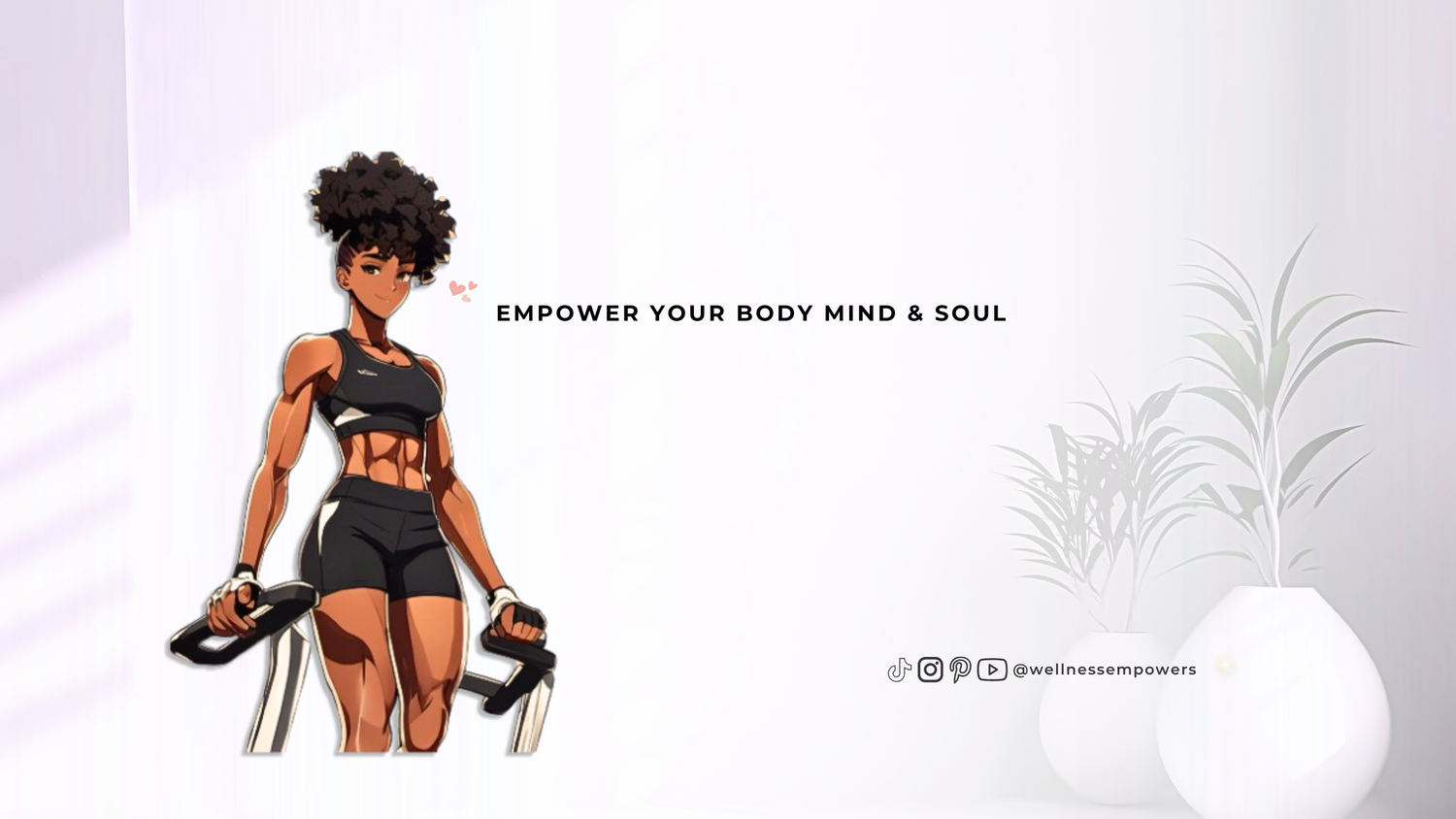 EMPOWER YOUR BODY
